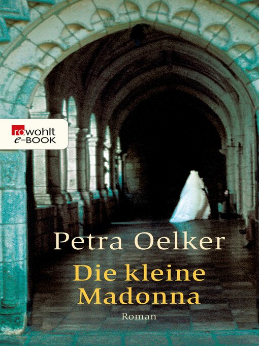 Title details for Die kleine Madonna by Petra Oelker - Available